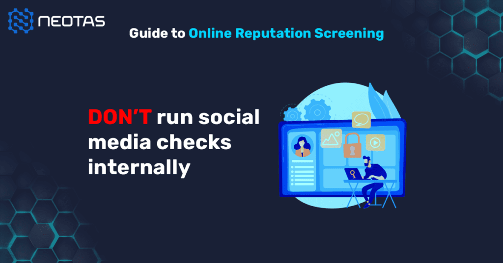 Guide to social media screening - don't run social media background checks internally