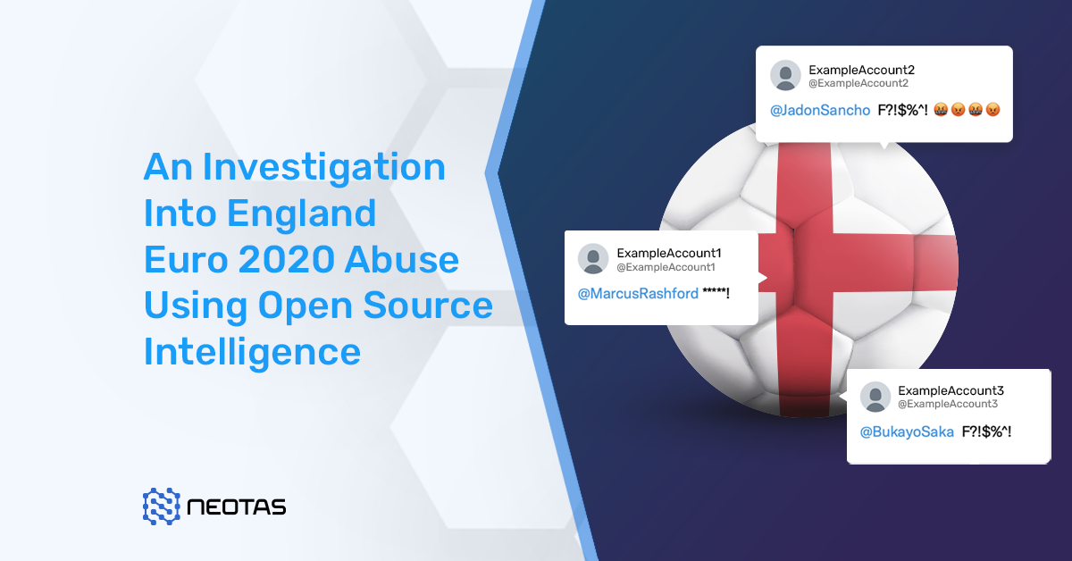 Neotas Investigation Into England Football Player Social Media Abuse Euro 2020