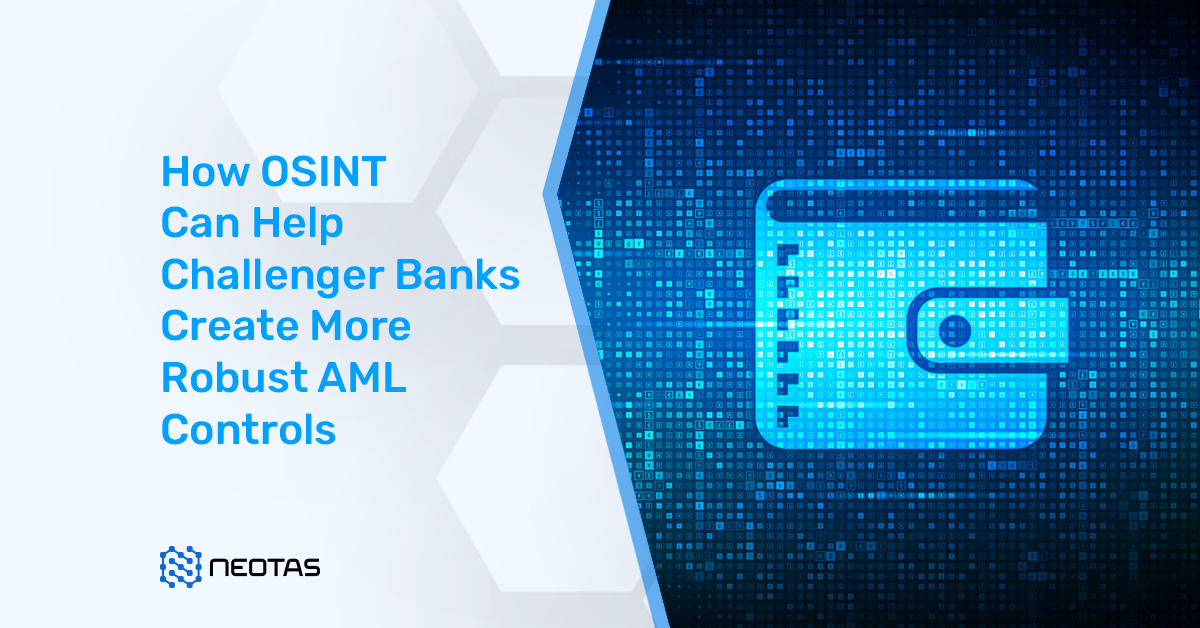 OSINT for Challenger Bank AML Controls