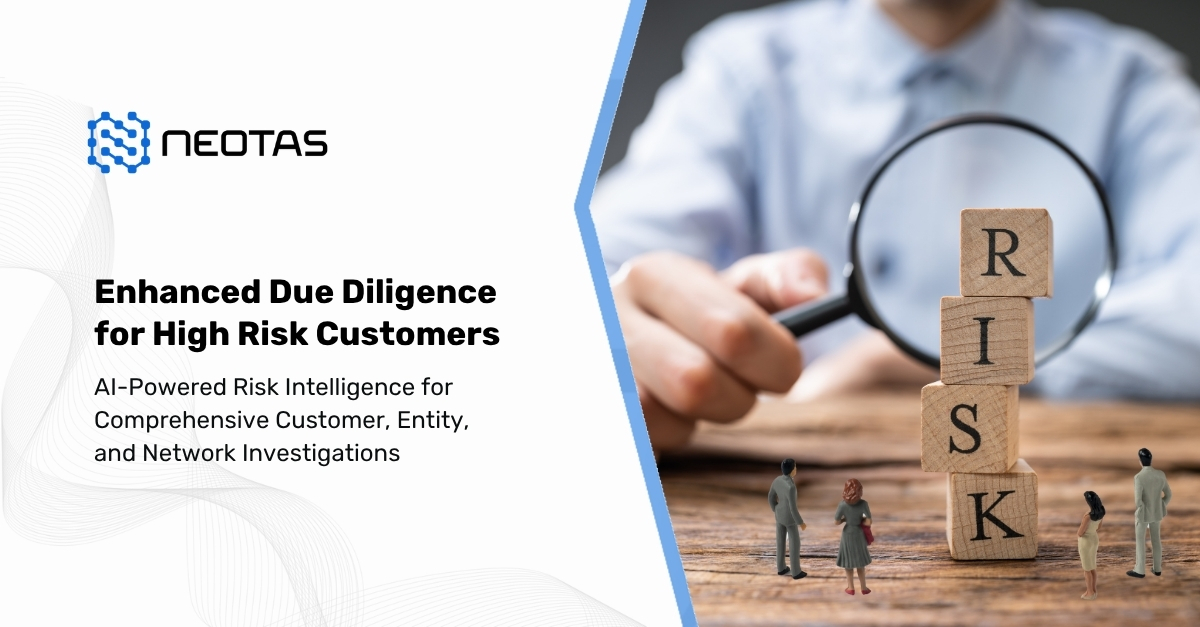 Enhanced Due Diligence for High Risk Customers