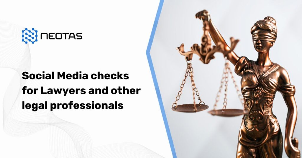 Social Media checks for Lawyers and other legal professionals