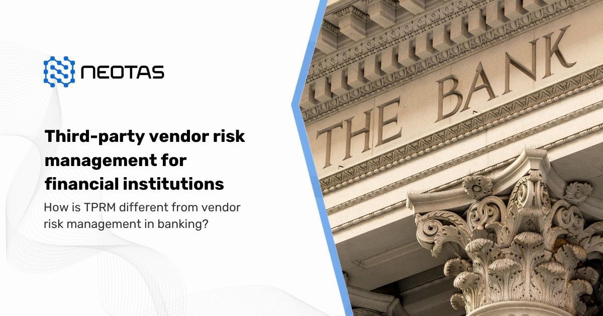 Third-party vendor risk management for financial institutions