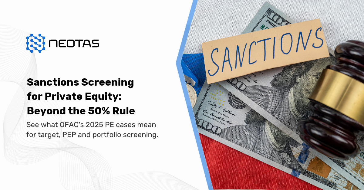 Sanctions Screening for Private Equity: Beyond the 50% Rule